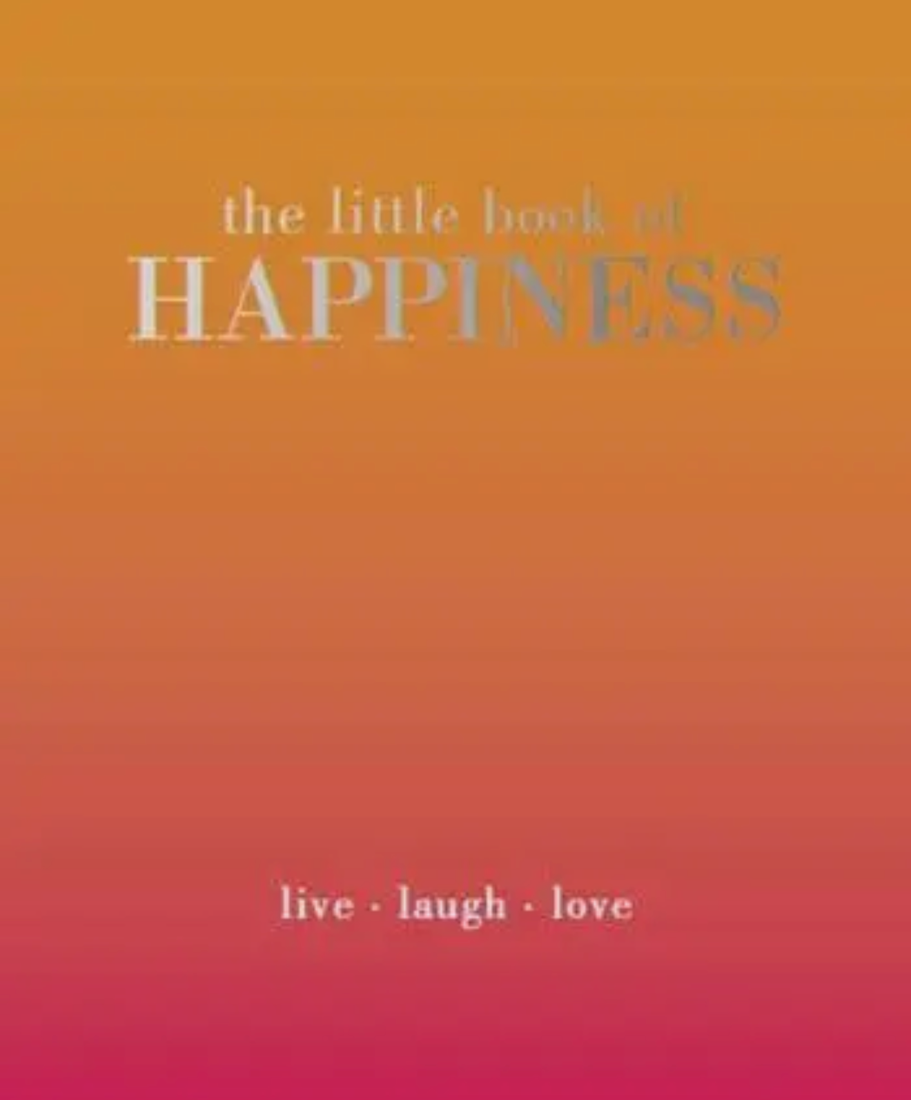 the little book of HAPPINESS